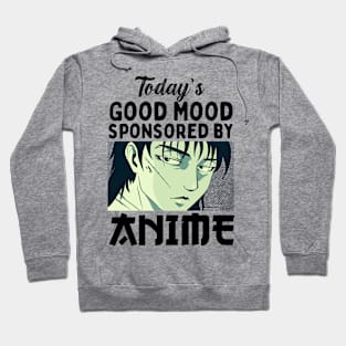 Today's Good Mood Sponsored By Anime Hoodie